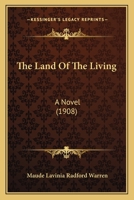 The Land Of The Living: A Novel 1165111578 Book Cover