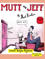 Mutt and Jeff Book n�7 B09SYFWYF9 Book Cover