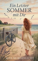 Ein letzter Sommer mit dir (German Edition) B0FJQ6T5LB Book Cover