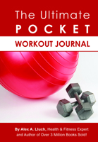 The Ultimate Pocket Workout Journal 1934386332 Book Cover
