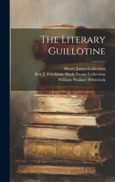 The Literary Guillotine 1022368567 Book Cover