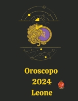 Oroscopo 2024 Leone B0CKXXS42M Book Cover