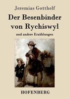 Der Besenbinder von Rychiswyl 3843099537 Book Cover