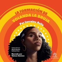 La Formación de Yolanda La Bruja (the Making of Yolanda La Bruja) B0DS2Y55VT Book Cover