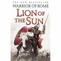 Warrior of Rome: Lion of the Sun 1590203518 Book Cover