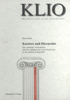 Karriere Und Hierarchie: Die R�mische Aristokratie Und Die Anf�nge Des Cursus Honorum in Der Mittleren Republik 3050041544 Book Cover