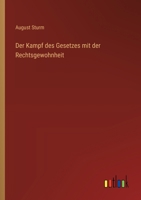 Der Kampf des Gesetzes mit der Rechtsgewohnheit 3368638793 Book Cover