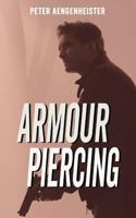 Armour Piercing 1912850028 Book Cover