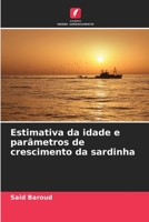 Estimativa da idade e parâmetros de crescimento da sardinha 6205871254 Book Cover