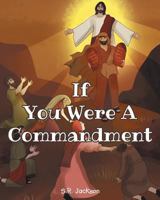 If You Were a Commandment 163575741X Book Cover