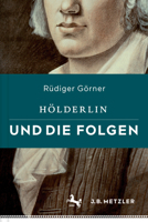 Holderlin Und Die Folgen 3476026515 Book Cover