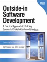 Outside-in Software Development: A Practical Approach to Building Successful Stakeholder-based Products, 1/e 0131575511 Book Cover