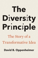 The Diversity Principle: The Story of a Transformative Idea 0300279892 Book Cover