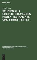 Studien Zur �berlieferung Des Neuen Testaments Und Seines Textes 3110012596 Book Cover