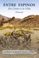 Entre Espinos: Un Canto a la Vida B0C6W15L4Z Book Cover