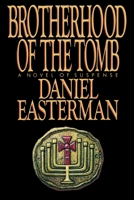Brotherhood of the Tomb 038524178X Book Cover