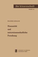Humanitat Und Naturwissenschaftliche Forschung 3663006638 Book Cover