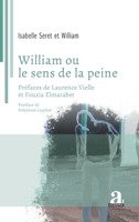 William ou le sens de la peine (Ethnopoétik) (French Edition) 2806137330 Book Cover