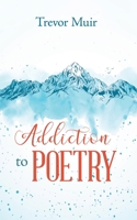 Addiction to Poetry 0228814170 Book Cover