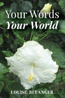 Your Words Your World 1963377001 Book Cover