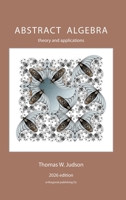 Abstract Algebra: Theory and Applications (2026) 1944325220 Book Cover