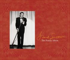 Frank Sinatra: The Family Album 0316003492 Book Cover