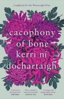 Cacophony of Bone 1639551263 Book Cover