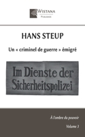 Hans Steup: Un « criminel de guerre » émigré (À l'ombre du pouvoir) (French Edition) B0FQ448SRD Book Cover