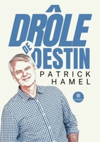 Drôle de destin (French Edition) B0DGT36YG1 Book Cover