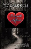 Suicide Affair: Book One Dark Skies 1478792361 Book Cover