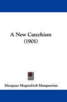 A New Catechism 1146749082 Book Cover
