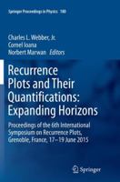 Recurrence Plots and Their Quantifications: Expanding Horizons: Proceedings of the 6th International Symposium on Recurrence Plots, Grenoble, France, ... 2015 3319299212 Book Cover