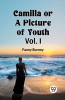 Camilla OR A Picture of Youth Vol. I 9360467855 Book Cover