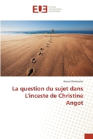 La question du sujet dans L'inceste de Christine Angot 3841678467 Book Cover