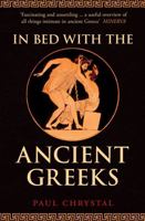 In Bed with the Ancient Greeks 1445654121 Book Cover