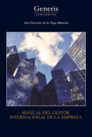 MANUAL DEL GESTOR INTERNACIONAL DE LA EMPRESA (Spanish Edition) B0CMDQP22M Book Cover