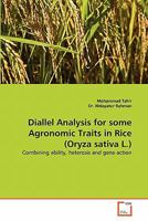 Diallel Analysis for some Agronomic Traits in Rice (Oryza sativa L.): Combining ability, heterosis and gene action 3639338901 Book Cover