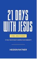 21 Days With Jesus - One Anothers B0DK67LYQ2 Book Cover