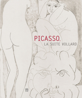 Picasso, La Suite Vollard 2757213687 Book Cover