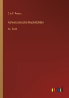 Astronomische Nachrichten: 42. Band 3368010786 Book Cover