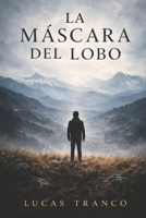 La máscara del lobo: Historia de un therian (Spanish Edition) B0GTDKCFR1 Book Cover