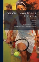Official Lawn Tennis Bulletin 1024729672 Book Cover