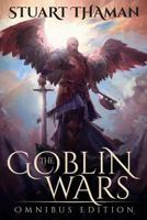 The Goblin Wars: Omnibus Edition 069264962X Book Cover