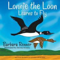 Lonnie the Loon Learns to Fly 0999058665 Book Cover