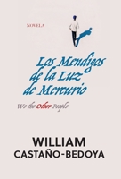 Los Mendigos de la Luz de Mercurio: We the Other People B0CF6VK5DB Book Cover