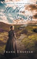 Hidden Secrets 1914083172 Book Cover