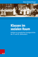 Klassen Im Sozialen Raum: Aufsatze Zur Europaischen Sozialgeschichte Des 19. Und 20. Jahrhunderts 3525355904 Book Cover