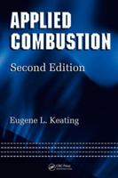 Applied Combustion (Mechanical Engineering) 1574446401 Book Cover