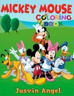 Mickey Mouse Coloring Book: For Kids Ages 4-8 1075374839 Book Cover