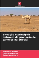 Situação e principais entraves da produção de camelos na Etiópia (Portuguese Edition) B0CHLC8FC9 Book Cover